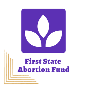 First State Abortion Fund